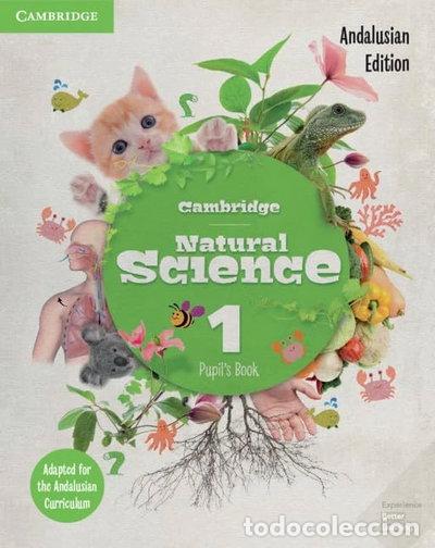 Livres: Cambridge Natural Science Level 1 Pupil's Book Andaluc&iacute;a Edition- 9788413222158