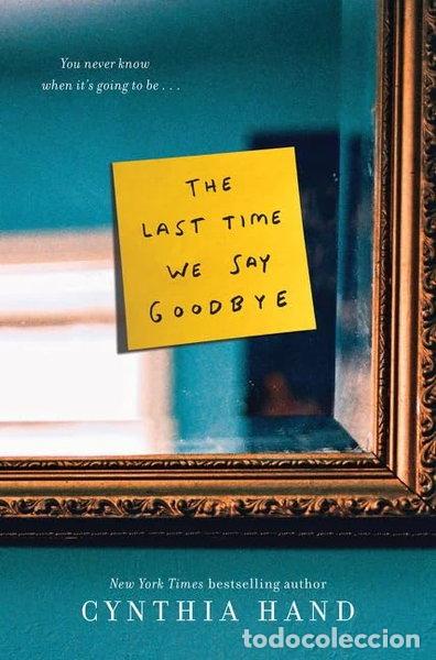 Libros: The Last Time We Say Goodbye- 9780062318473