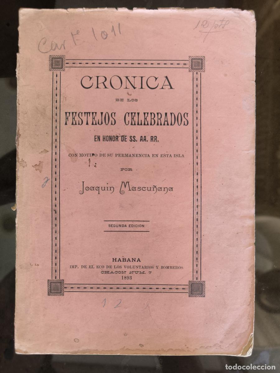 B&uuml;cher: Cr&oacute;nica de los festejos celebrados en honor de SS. AA. RR. con motivo de su permanencia en esta isla