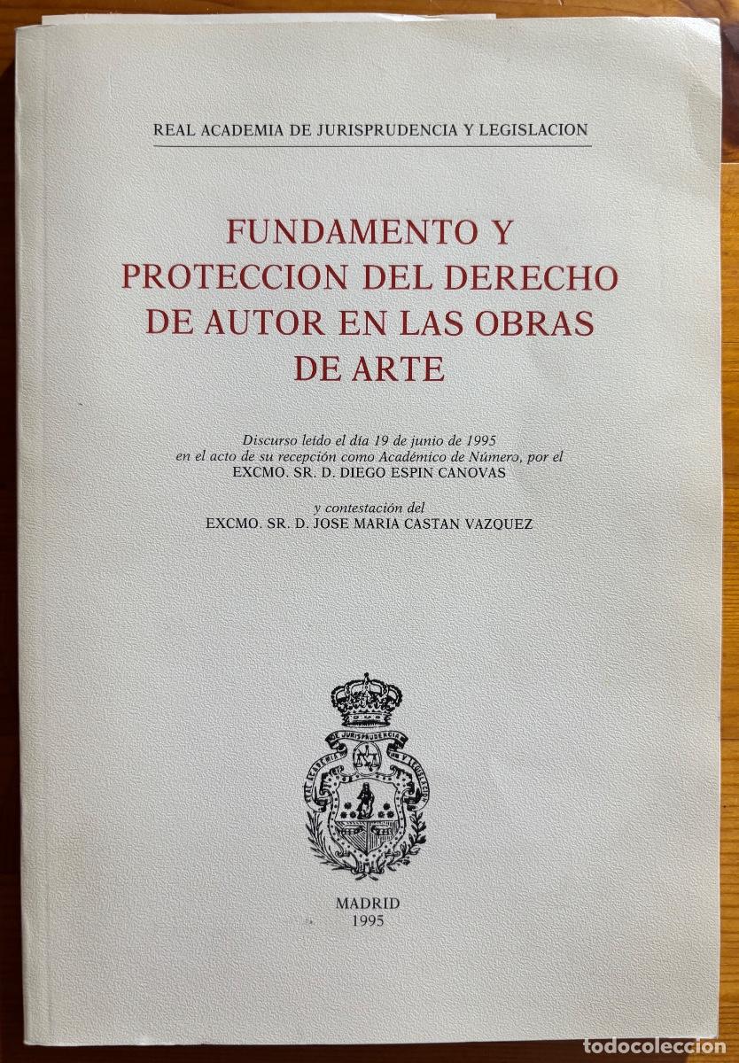 Libri di seconda mano: DERECHO AUTOR OBRAS DE ARTE- DIEGO ESPIN CANOVAS- FIRMADO- 1995