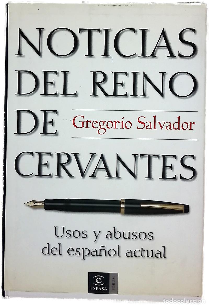 Libros: Noticias del reino de Cervantes usos y abusos del espa&ntilde;ol actual