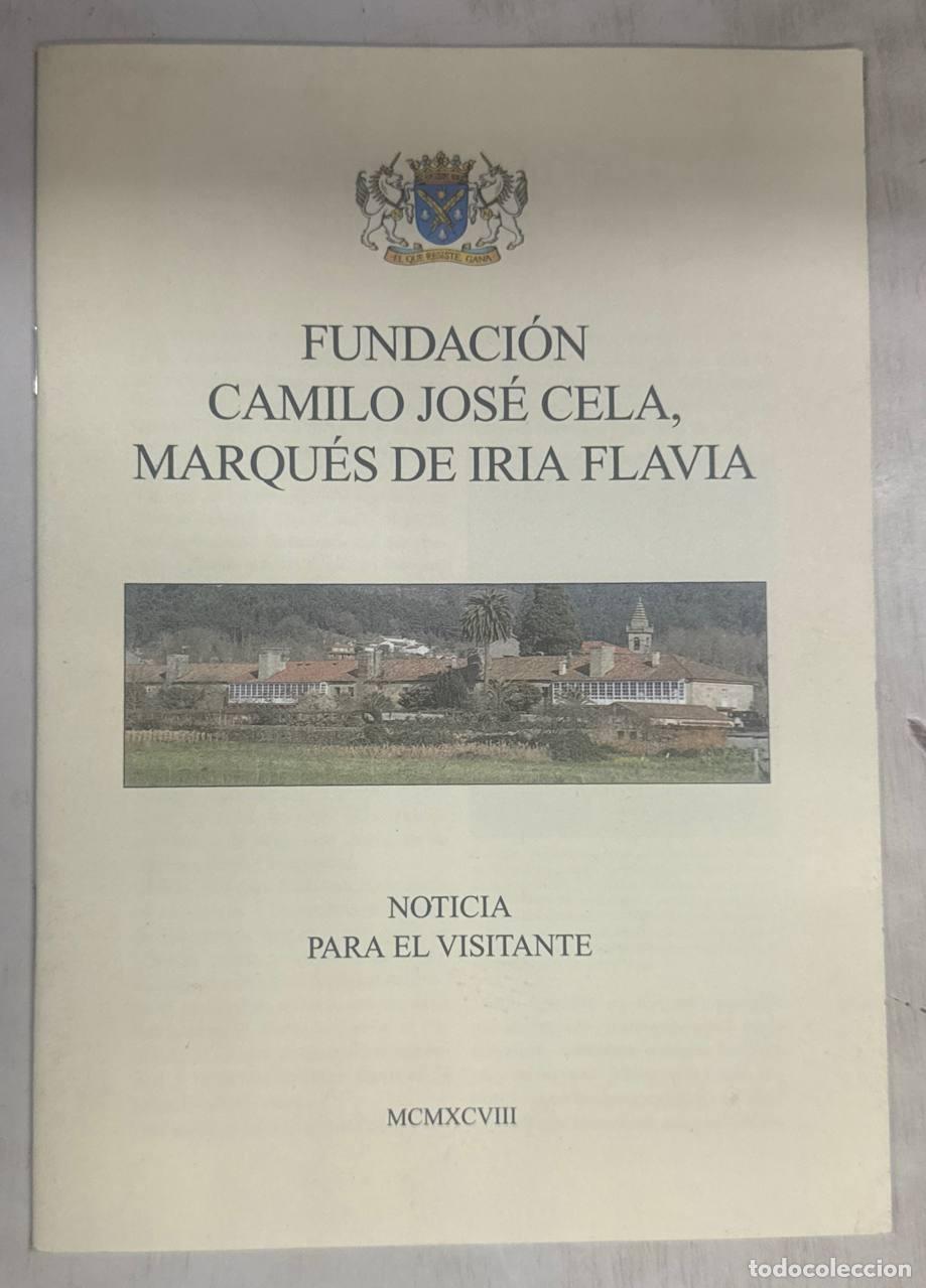 Libros: FUNDACI&Oacute;N CAMILO JOS&Eacute; CELA, MARQU&Eacute;S DE IRIA FLAVIA NOTICIA PARA EL VISITANTE