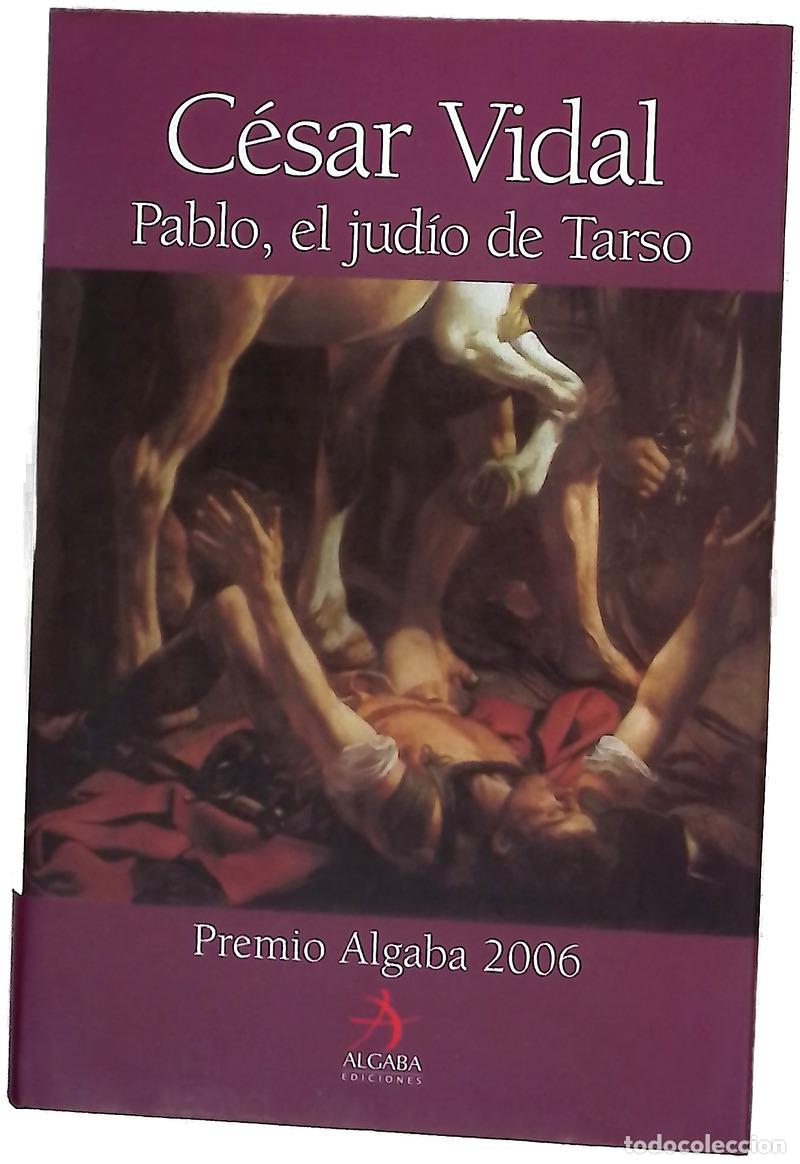 Libros: Pablo, el jud&iacute;o de Tarso - Vidal, C&eacute;sar