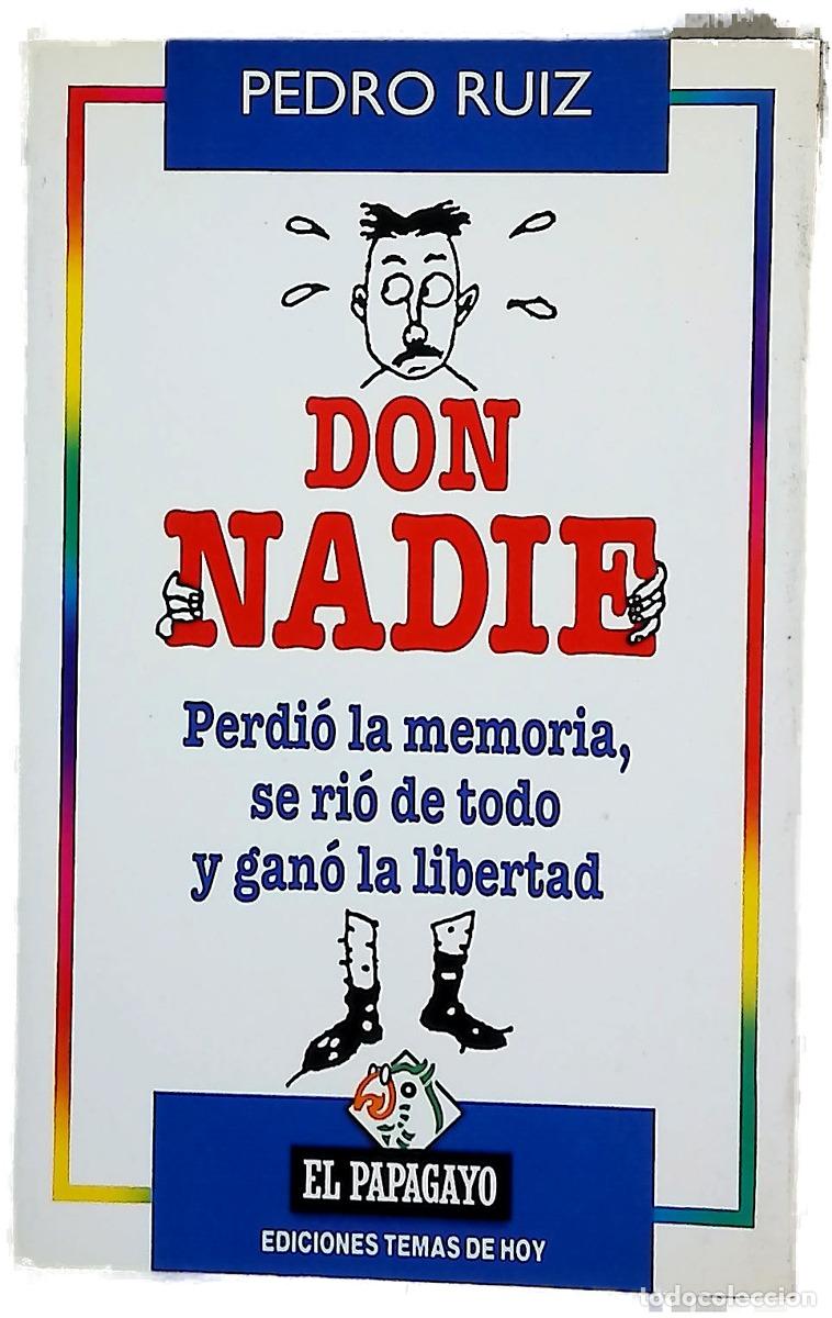Livres: Don nadie perdi&oacute; la memoria, se ri&oacute; de todo y gan&oacute; la libertad