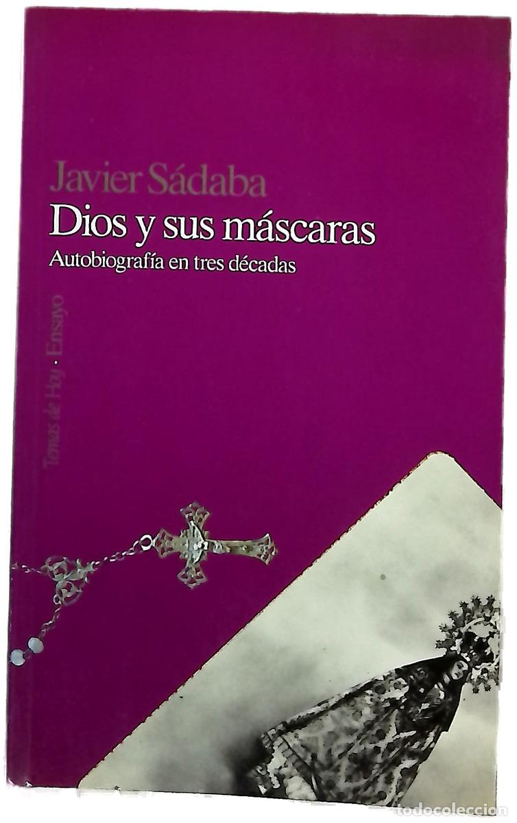 Livres: Dios y sus m&aacute;scaras autobiograf&iacute;a en tres d&eacute;cadas