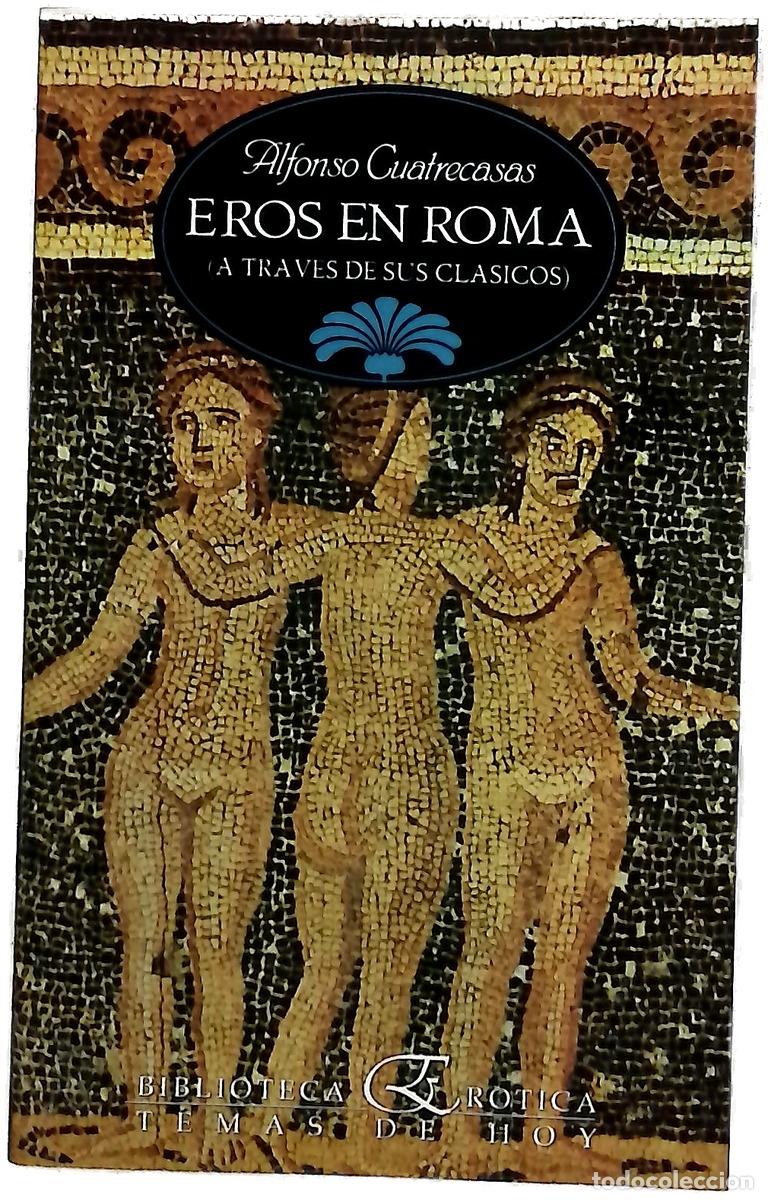 Livres: Eros en Roma : (a trav&eacute;s de sus cl&aacute;sicos)