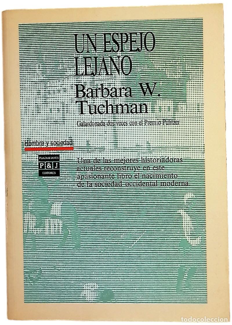 Livres: Un espejo lejano - Tuchman, Barbara Wertheim; Larraya, Juan A. G