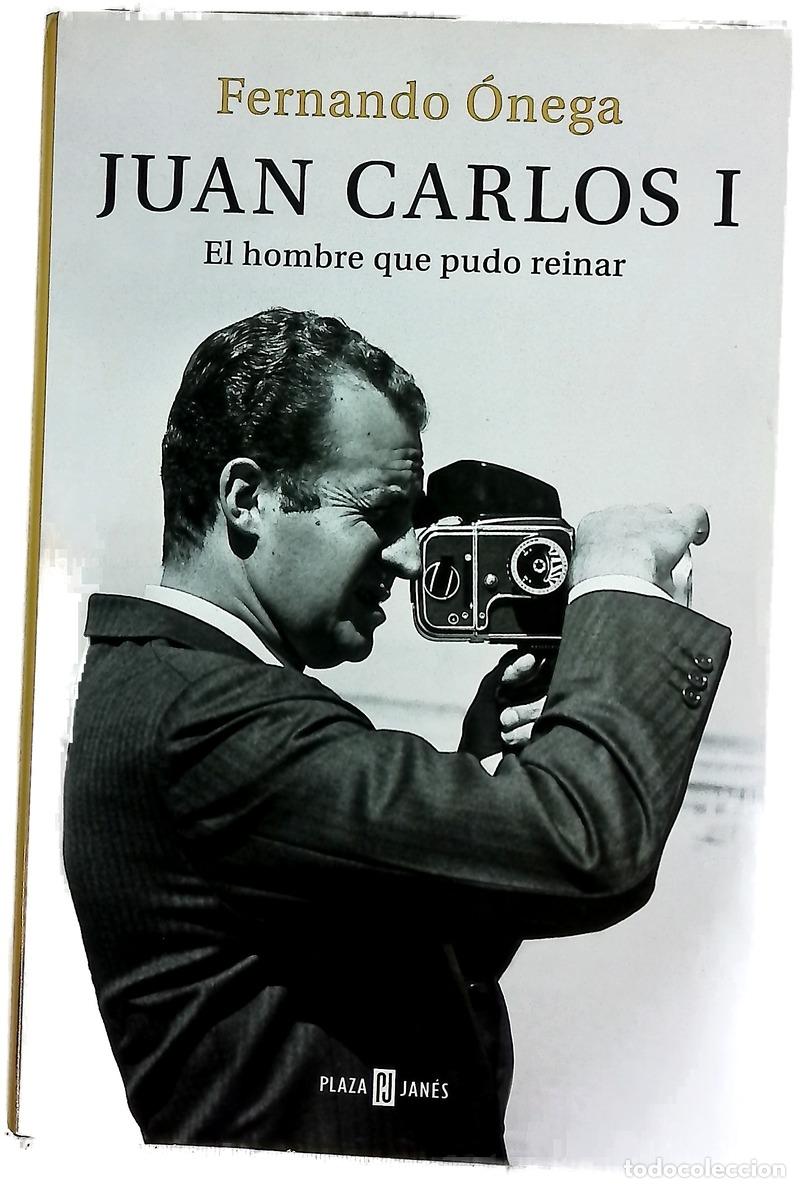 Livres: Juan Carlos I : el hombre que pudo reinar
