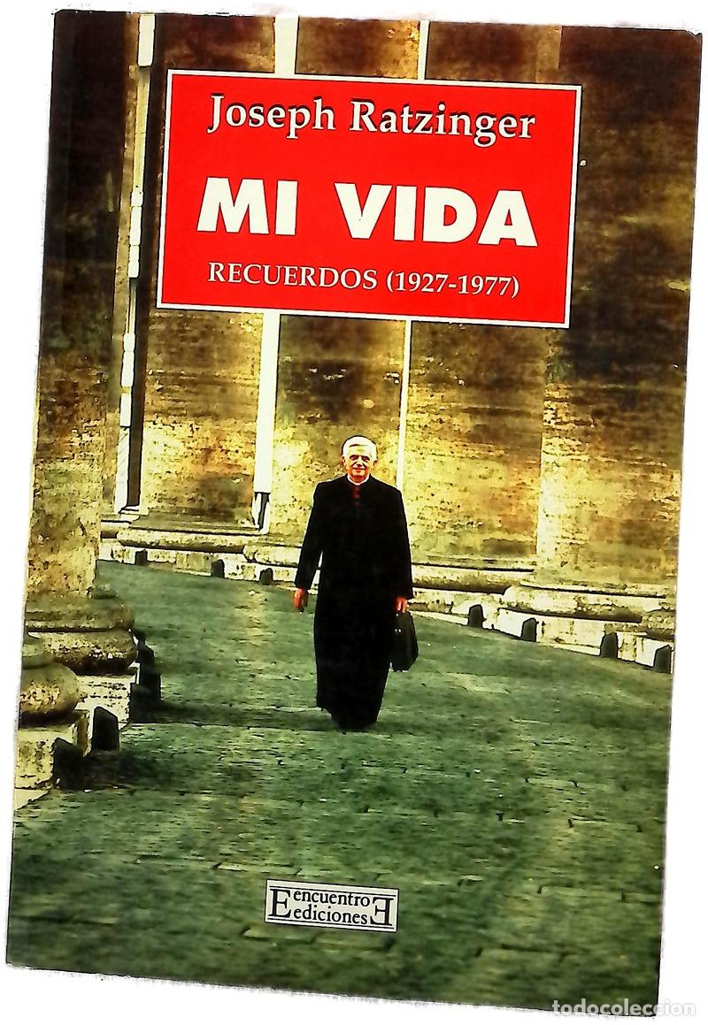 Livres: Mi Vida - J. Ratzinger - Ediciones Encuentro