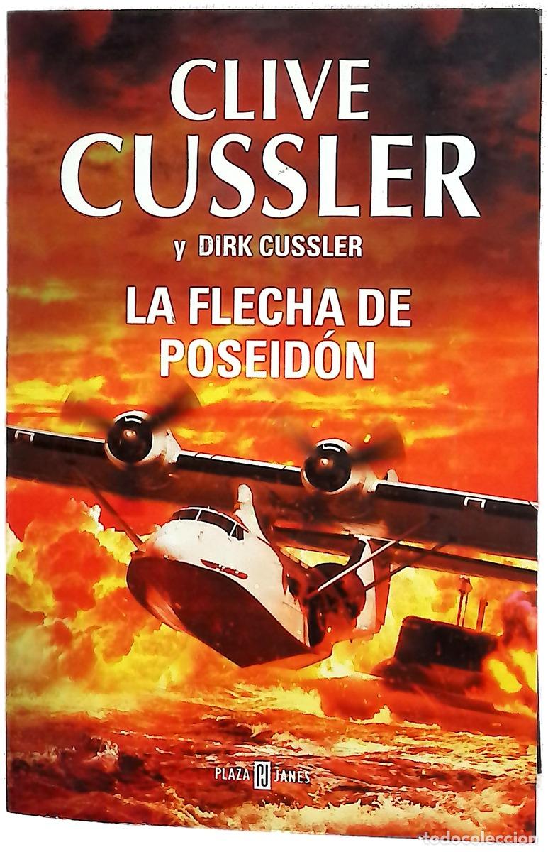 Livres: La flecha de Poseid&oacute;n - Cussler, Clive; Cussler, Dirk; Homedes Beutnagel, Jofre