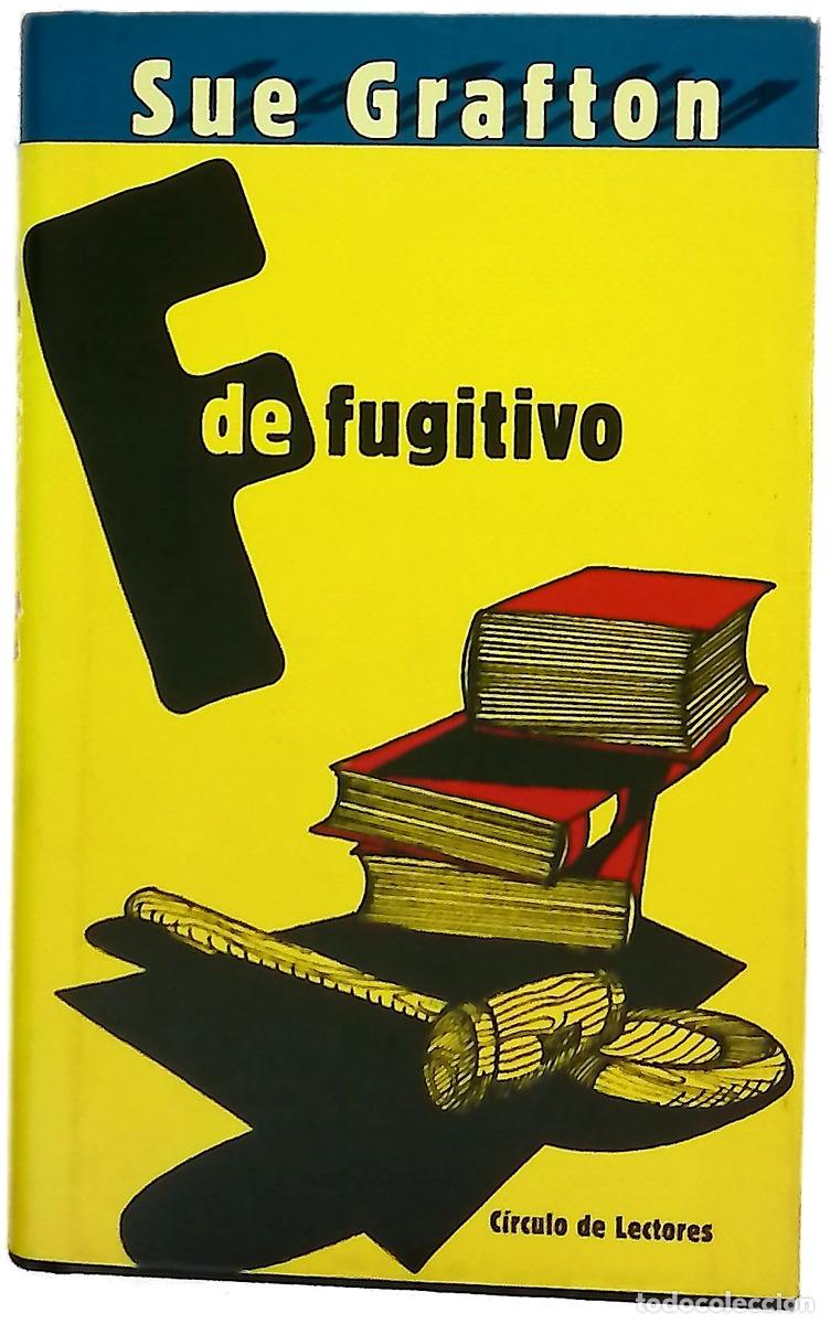 Livres: F de fugitivo - Grafton, Sue