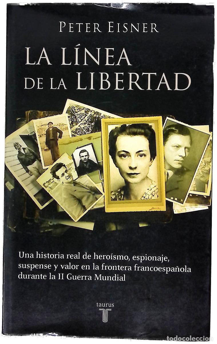 Libros: La l&iacute;nea de la libertad - Eisner, Peter