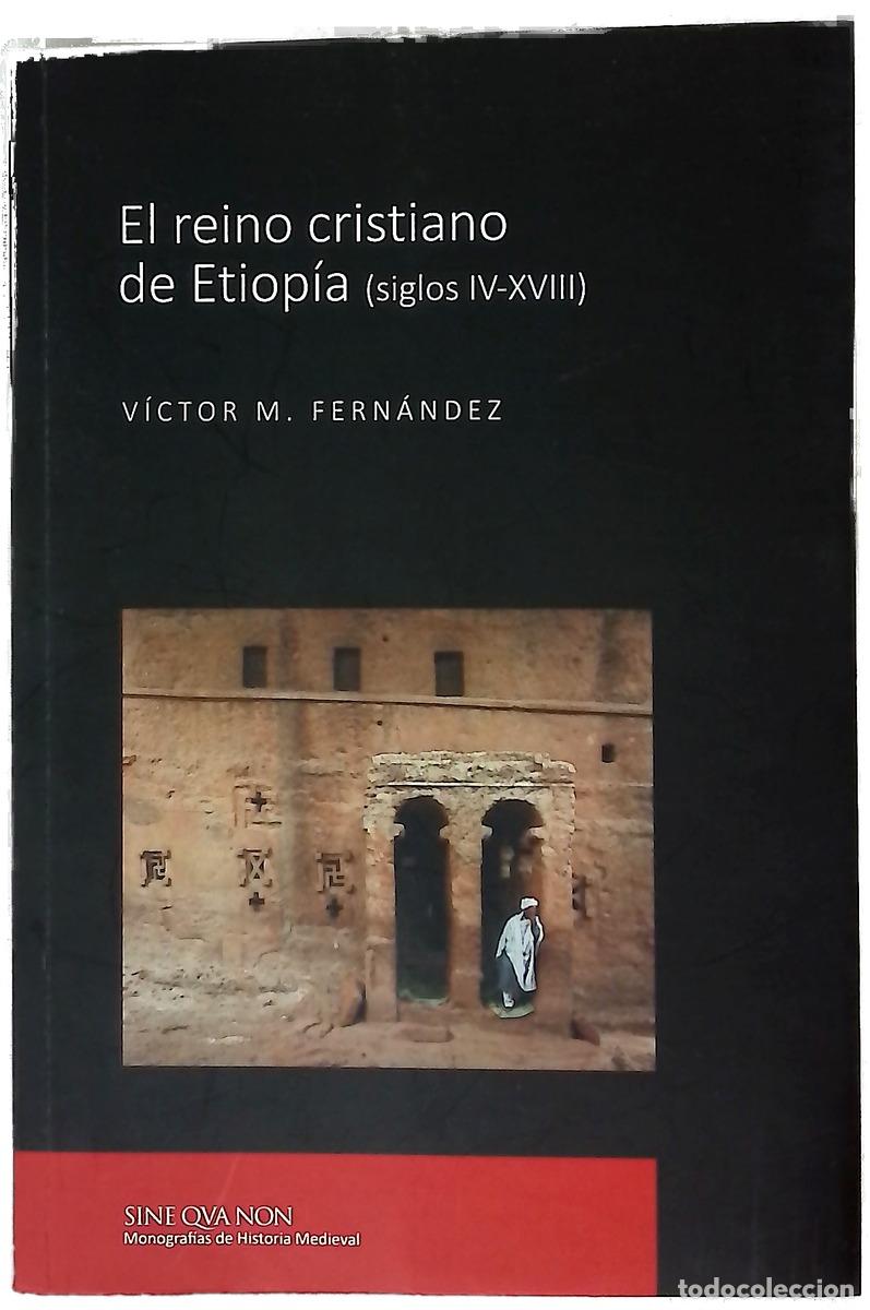 Livres: El reino cristiano de Etiop&iacute;a : (siglos IV-XVIII)