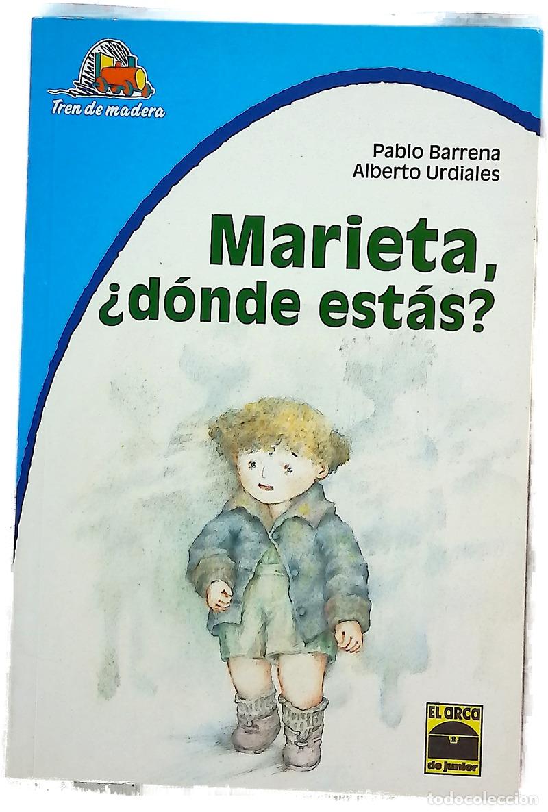 Livres: Marieta &iquest;d&oacute;nde est&aacute;s? - Barrena, Pablo; Urdiales, Alberto