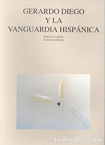 Libros: Gerardo Diego y la vanguardia hisp&aacute;nica -