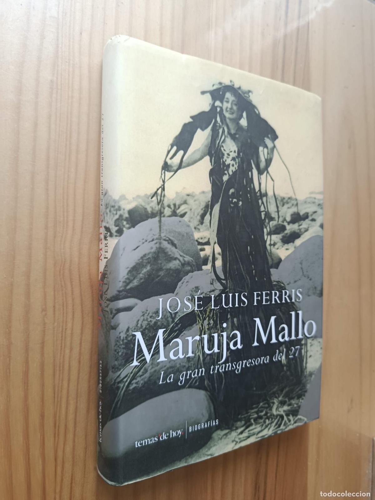 Libros: MARUJA MALLO: LA GRAN TRANSGRESORA DEL 27 - Jos&eacute; Luis Ferris - Foto 1