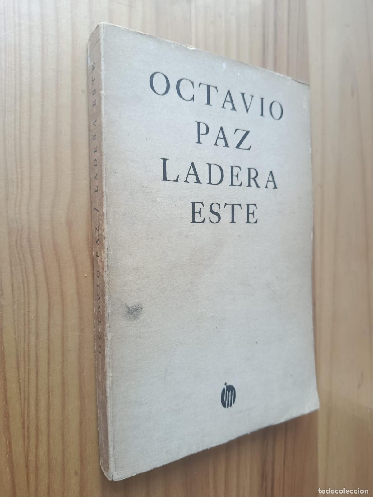 Libros: Ladera este (1962-1968). PRIMERA EDICI&Oacute;N 1969 - OCTAVIO PAZ