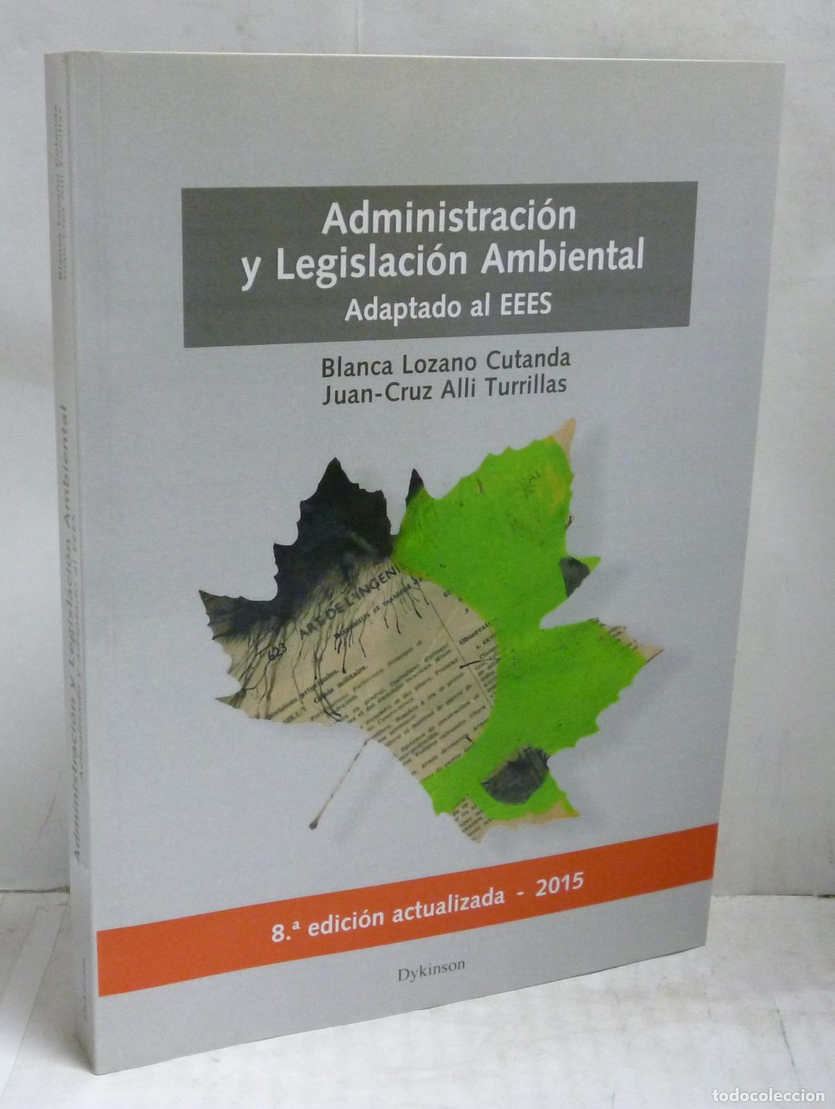 Libri di seconda mano: ADMINISTRACION Y LEGISLACION AMBIENTAL. ADAPTADO AL EEES - V.V.A.A.