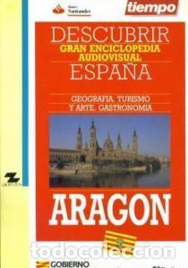 Libros: DESCUBRIR ESPA&Ntilde;A. GRAN ENCICLOPEDIA AUDIOVISUAL: ARAGON.