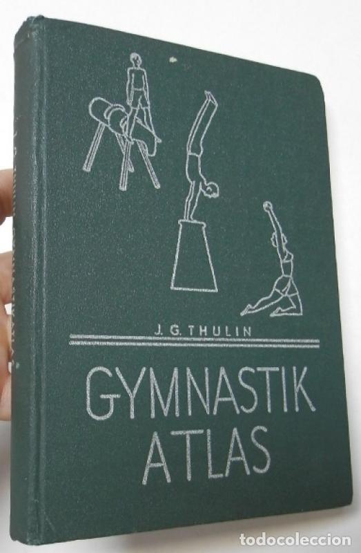 Libros: Gymnastik Atlas. L&auml;robok i Gymnastik - J.g. Thulin