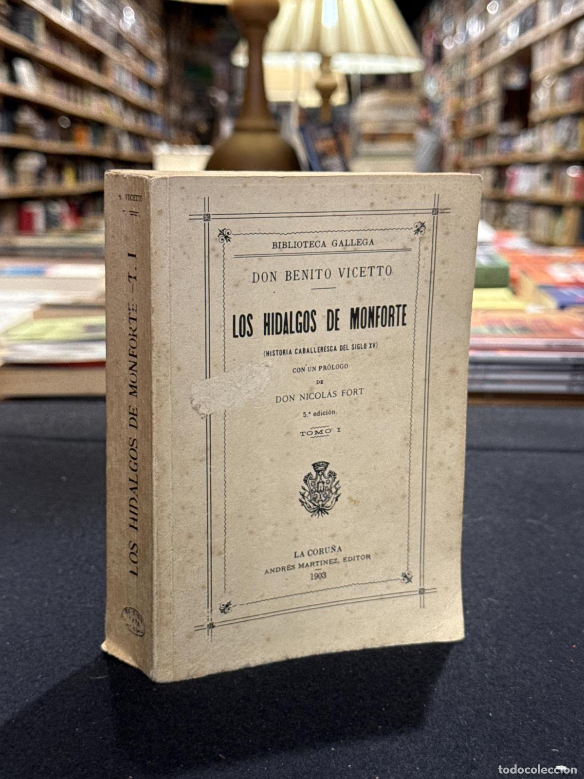 Libros: Los hidalgos de Monforte I (facs&iacute;mil) - Benito Vicetto