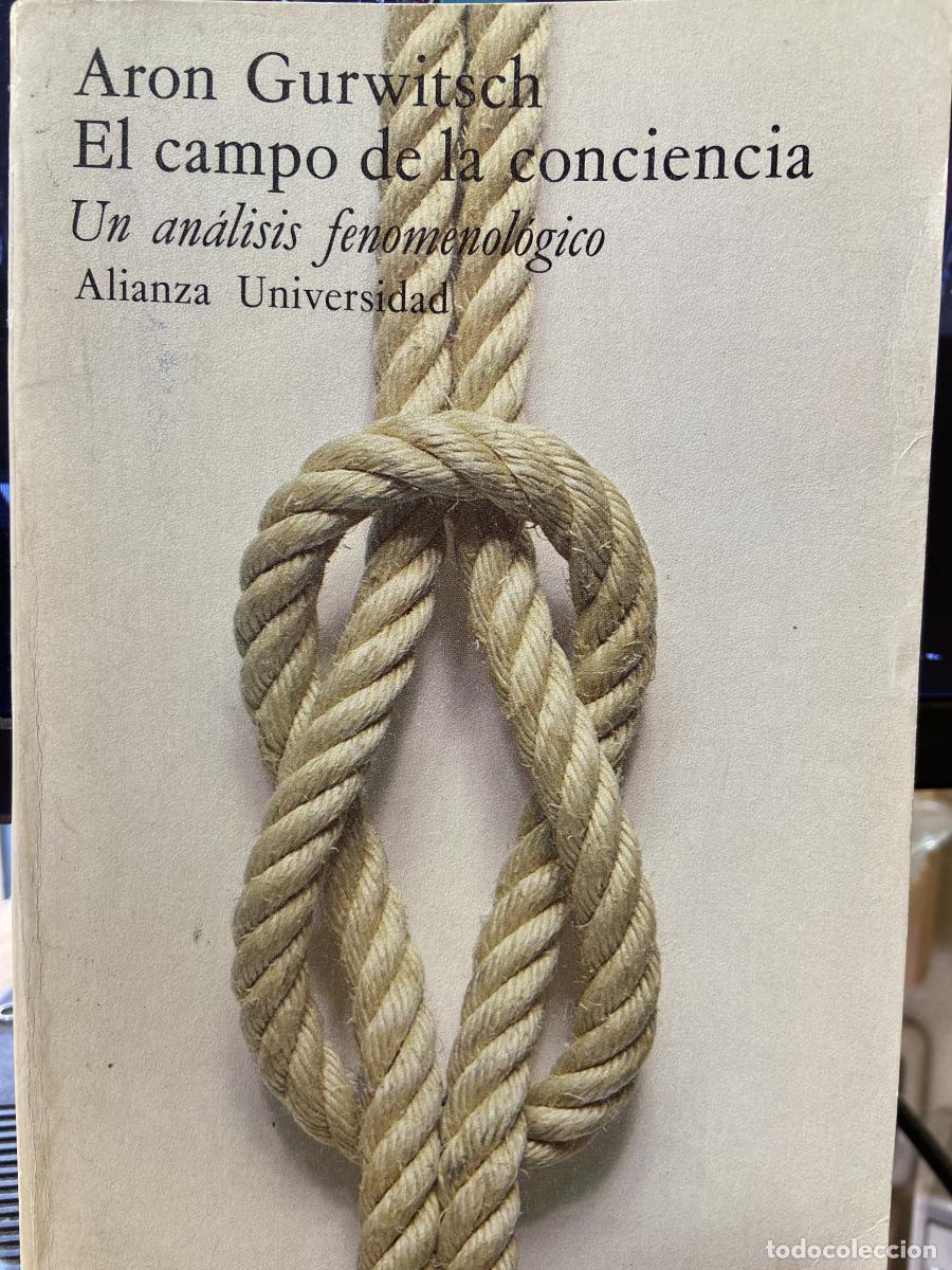 Livres: EL CAMPO DE LA CONCIENCIA. Un an&aacute;lisis fenomenol&oacute;gico. - GURWITSCH, ARON.