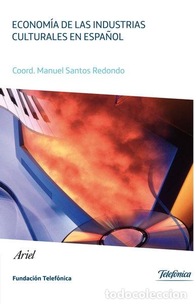 Libros: Econom&iacute;a de las industrias culturales en espa&ntilde;ol- 9788408102595