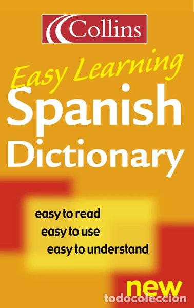 Livres: Spanish Easy Learning Dictionary- 9780004724171