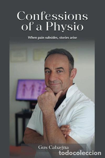 books: Confessions of a Physio: When pain subsides, stories arise- 9798884955189