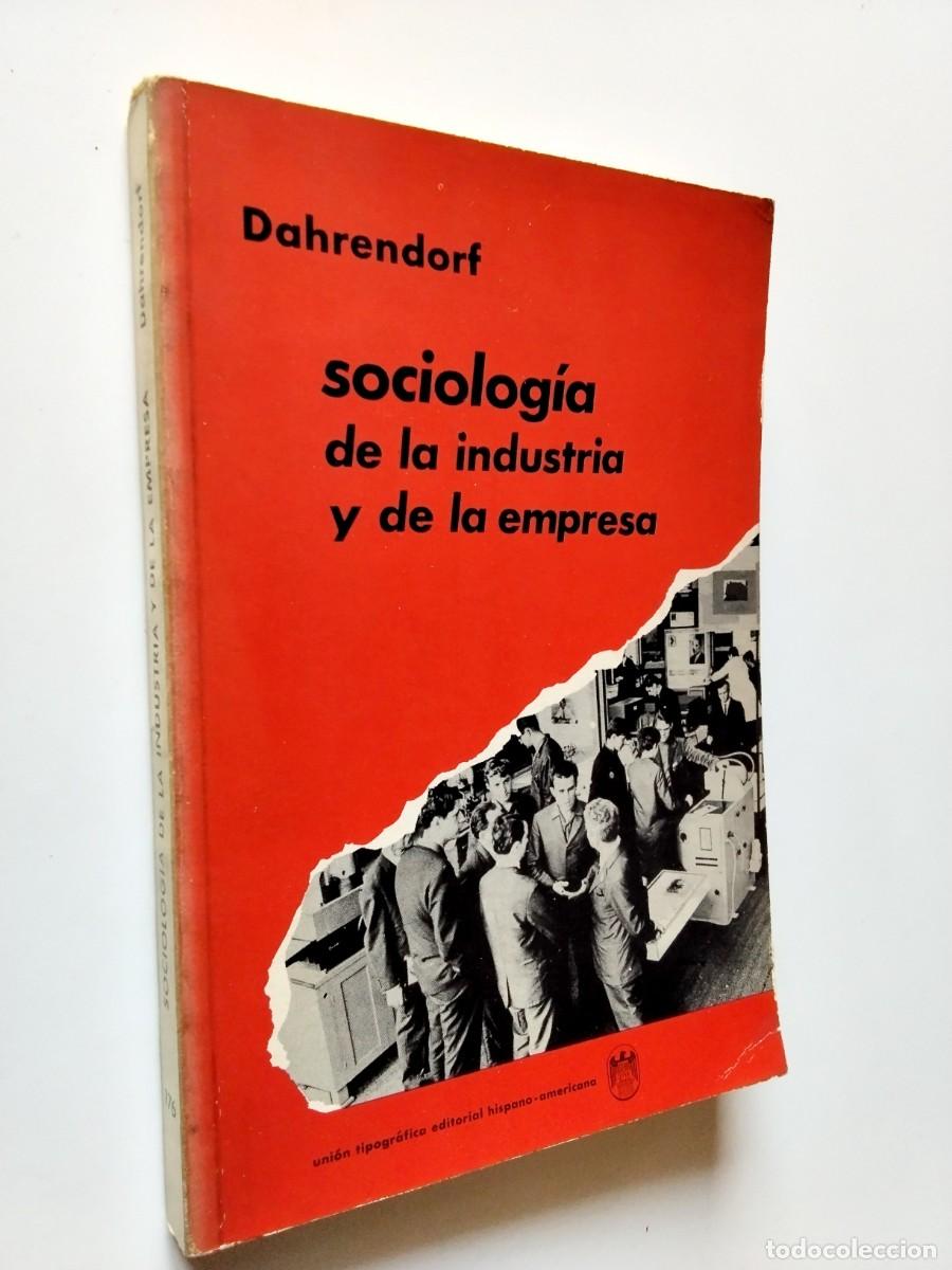Libri di seconda mano: Ralf Dahrendorf - Sociolog&iacute;a de la industria y de la empresa