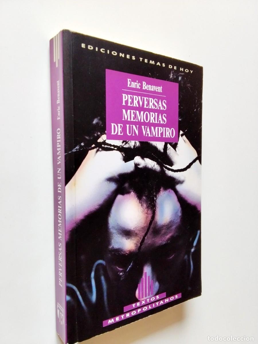 Libri di seconda mano: Enric Benavent - Perversas memorias de un vampiro