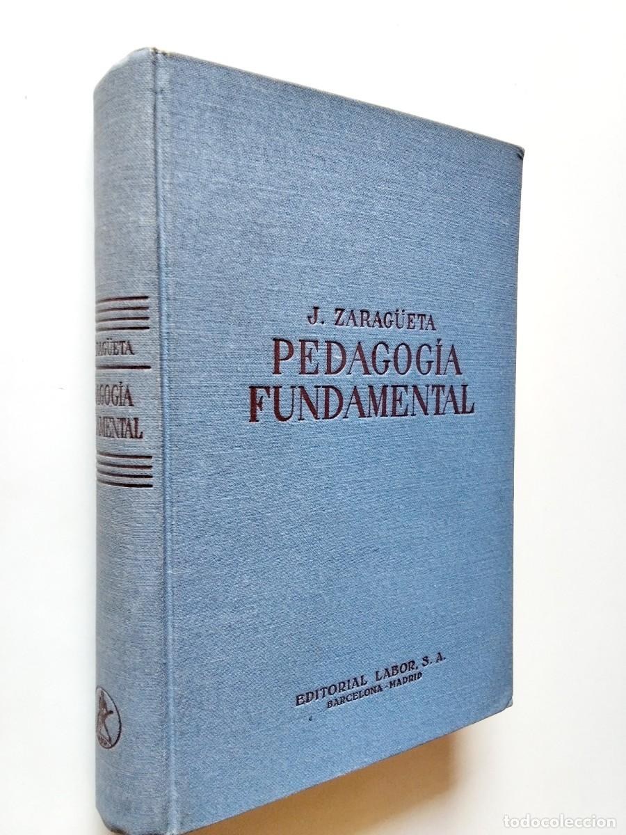 Libri di seconda mano: Juan Zarag&uuml;eta - Pedagog&iacute;a fundamental