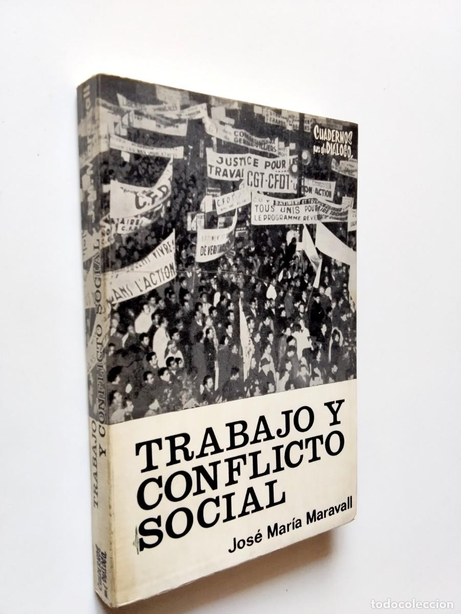 Libri di seconda mano: Jos&eacute; Mar&iacute;a Maravall - Trabajo y conflicto social