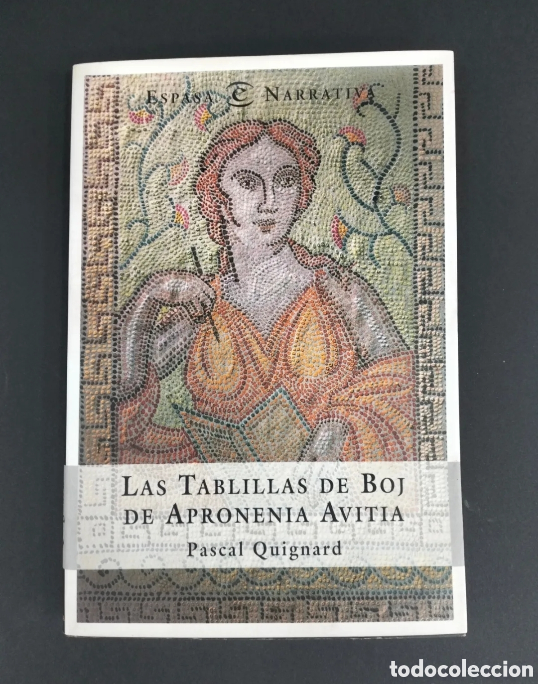 Libros: Pascal Quignard - Las tablillas de boj de apronemia avitia - Espasa 2003