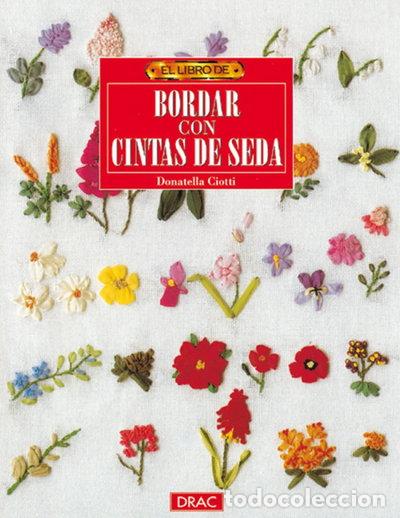 Libros: El libro de bordar con cintas de seda- 9788488893710