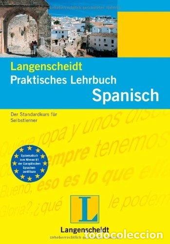 Libros: Spanisch. Praktisches Lehrbuch- 9783468263446