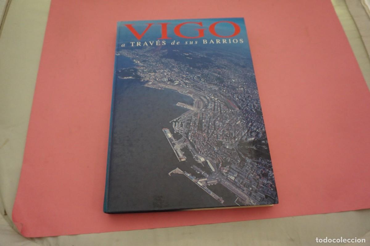 Livres: 13A/ VIGO A TRAVES DE SUS BARRIOS - FARO DE VIGO