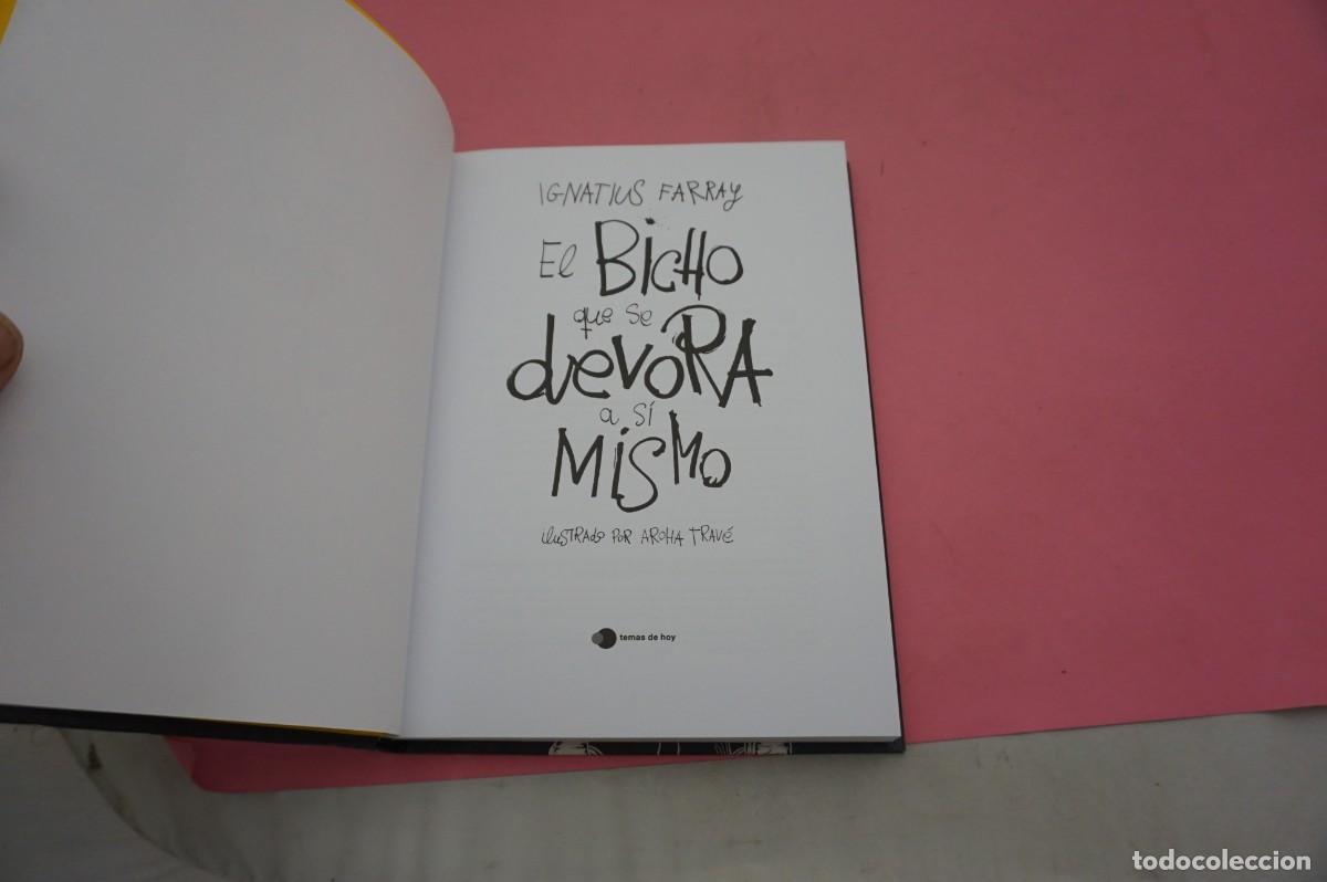 Libros: 13A/ EL BICHO QUE SE DEVORA A SI MISMO - IGNATIUS BARRAY / TEMAS DE HOY EDITOR - Foto 3