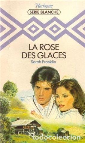 Livres: La rose des glaces- 9782862599748
