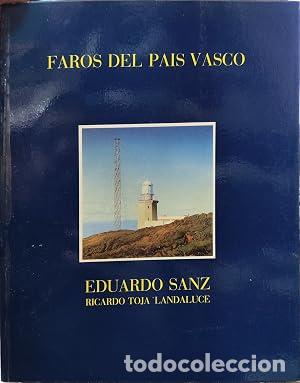Libri di seconda mano: FAROS DEL PAIS VASCO - SANZ, Eduardo / TOJA LANDALUCE, Ricardo.
