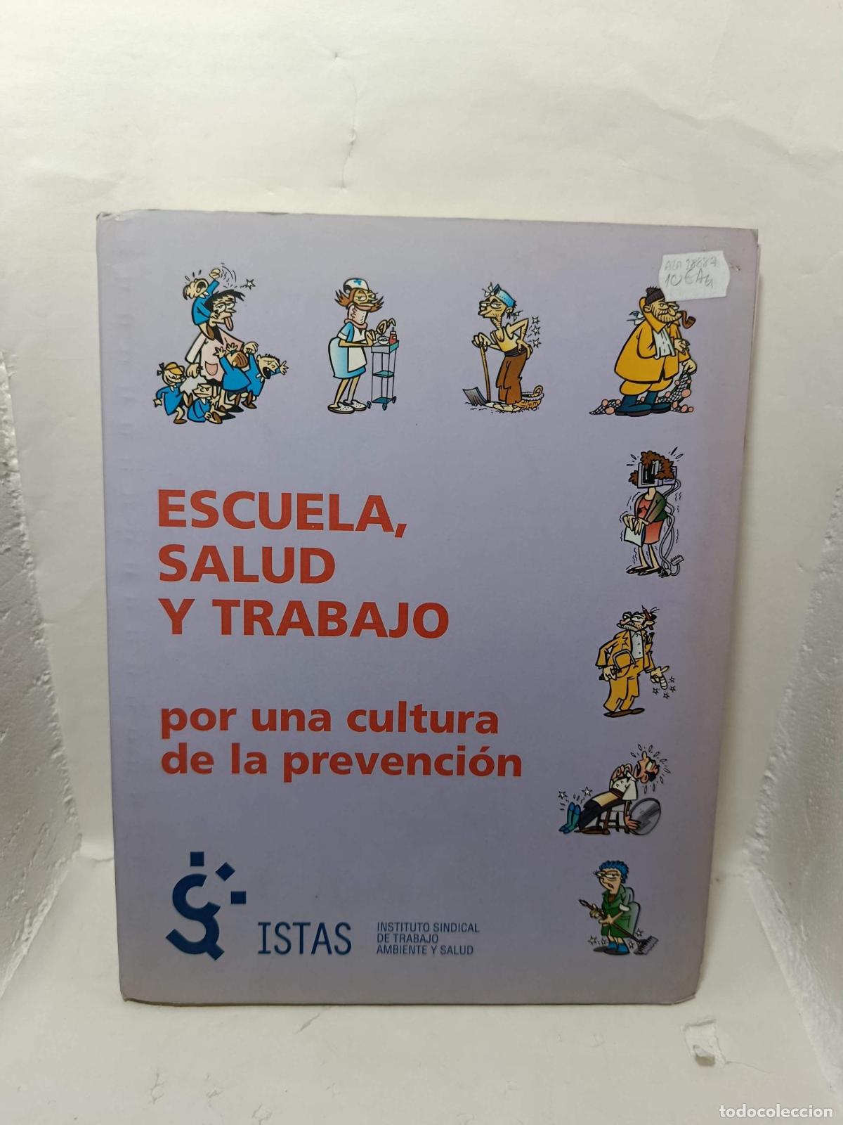 Livros em segunda m&atilde;o: ESCUELA, SALUD Y TRABAJO, por una cultura de la prevenci&oacute;n - Varios Autores