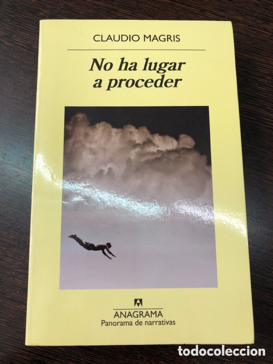 Libros: NO HA LUGAR A PROCEDER CLAUDIO MAGRIS EDITORIAL ANAGRAMA PANORAMA DE NARRATIVAS