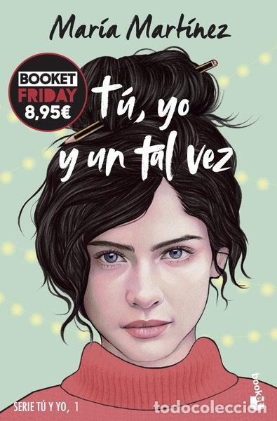 Libros: T&uacute;, yo y un tal vez- 9788408294726