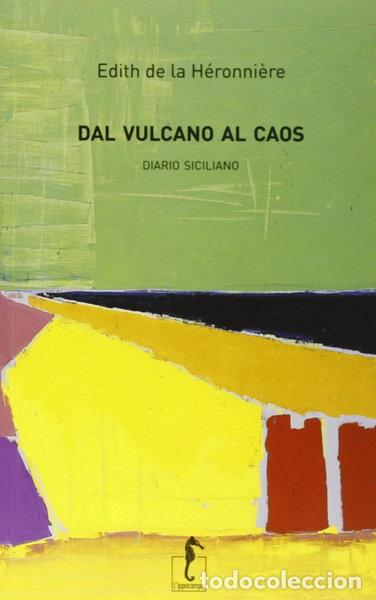 books: Dal vulcano al caos. Diario siciliano- 9788867220335