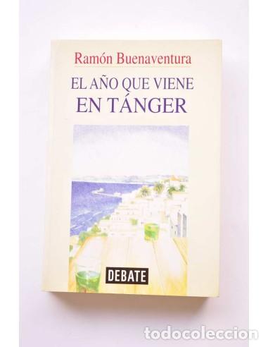 B&uuml;cher: El a&ntilde;o que viene en T&aacute;nger - BUENAVENTURA, Ram&oacute;n