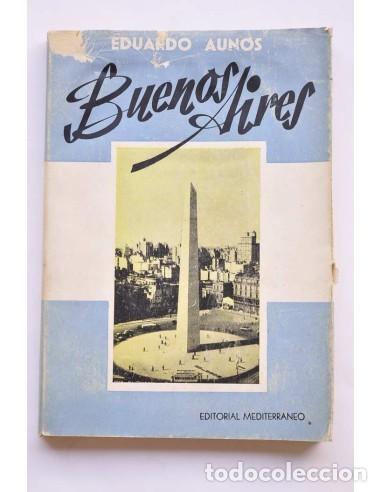 B&uuml;cher: Buenos Aires : ayer, hoy y ma&ntilde;ana - AUNOS, Eduardo