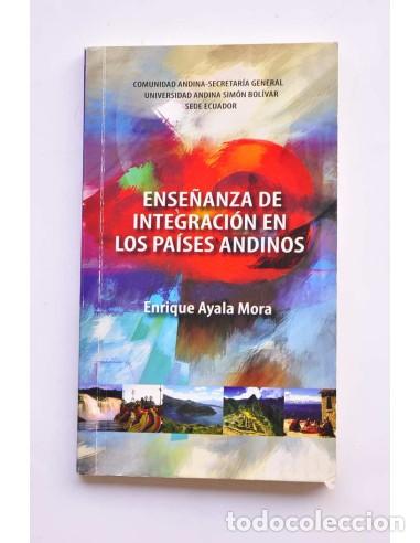 Libri di seconda mano: Ense&ntilde;anza e integraci&oacute;n en los pa&iacute;ses andinos - AYALA MORA, Enrique