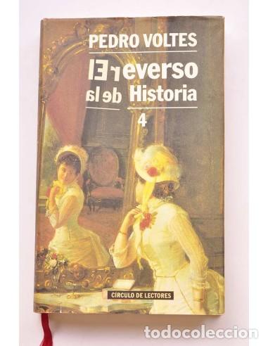 Libri di seconda mano: El reverso de la historia. 4. Humoradas y rarezas de la historia de Espa&ntilde;a - VOLTES, Pedro