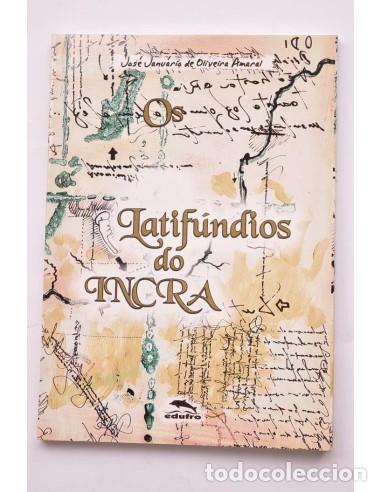 B&uuml;cher: Latifundios do Incra - OLIVEIRA AMARAL, Jos&eacute; Januario de