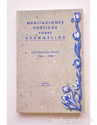 B&uuml;cher: Meditaciones po&eacute;ticas sobre Evangelios - CERVANTES ORTEGA, Jos&eacute; (1906-1983)